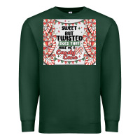 Sports Green sweet but twisted does that make me a candy cane Premium Sweatshirt - MaliasSmallBusiness