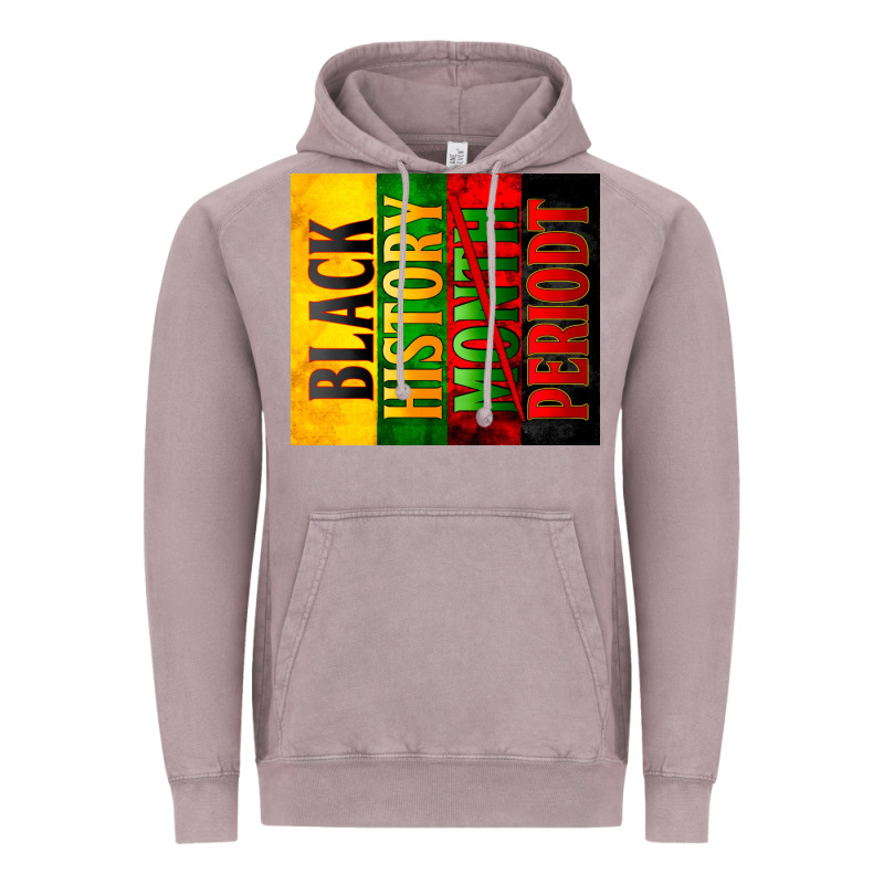 Black History Month Periodt Vintage Hoodie by Zillion Design Studio | Teevron