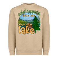 What Happens At The Lake Stays At The Lake Heavyweight Sweatshirt | Teevron