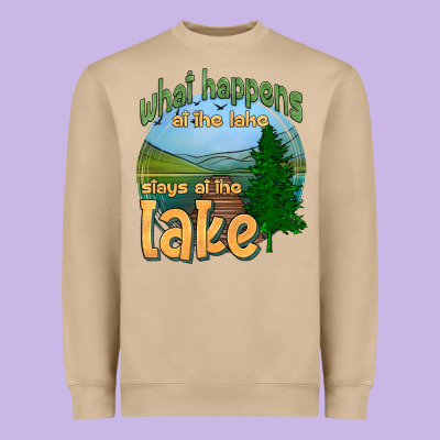 What Happens At The Lake Stays At The Lake Heavyweight Sweatshirt Designed By Hra Design Shop