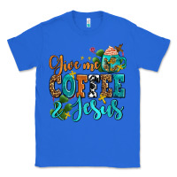 True Royal gıve me coffee and jesus Classic Tee - AdoDesignShop
