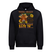 Black Your crazy is showing Urban Hoodie - NancyCooperArtShop