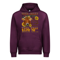 Mauve Wine Your crazy is showing Urban Hoodie - NancyCooperArtShop