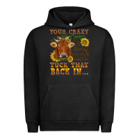 Pigment Black Your crazy is showing Urban Hoodie - NancyCooperArtShop