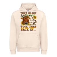 Sandshell Your crazy is showing Urban Hoodie - NancyCooperArtShop
