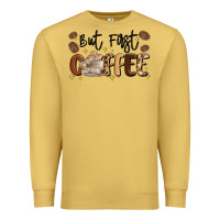 Antique Gold but first coffee Premium Sweatshirt - MaliasSmallBusiness