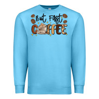Ocean Blue but first coffee Premium Sweatshirt - MaliasSmallBusiness