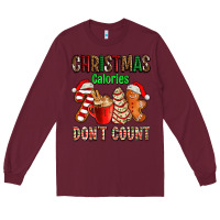 Burgundy christmas calories dont count with  christmas tree cake and cookies ad Long Sleeve Tee - AdoDesignShop