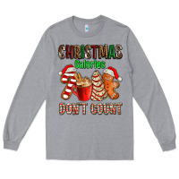 Heather Grey christmas calories dont count with  christmas tree cake and cookies ad Long Sleeve Tee - AdoDesignShop