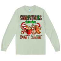 Matcha christmas calories dont count with  christmas tree cake and cookies ad Long Sleeve Tee - AdoDesignShop