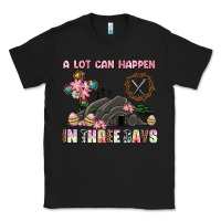 Black easter a lot can happen in three days Classic Tee - AdoDesignShop
