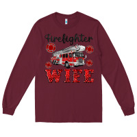 Burgundy firefighter wife Long Sleeve Tee - Artiststas