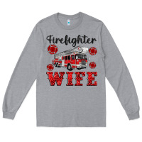 Heather Grey firefighter wife Long Sleeve Tee - Artiststas
