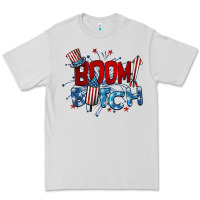 Dove Grey boom bitch 4th of july Premium Tee - BarkalooDesign