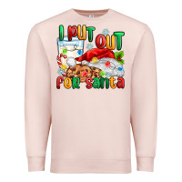 Pale Pink i put out for santa Premium Sweatshirt - MaliasSmallBusiness