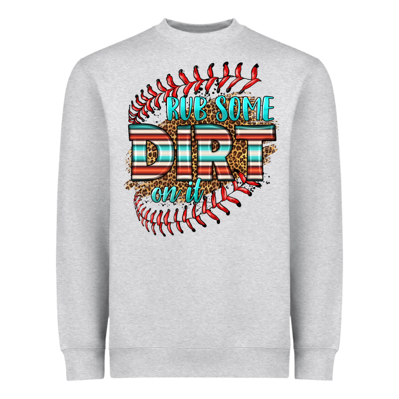 Rub Some Dirt On It Softball Heavyweight Sweatshirt by HRA Design Shop | Teevron