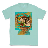 Seafoam dead tired fueled by coffee 12 oz can cooler (regular) Classic Tee - Artiststas