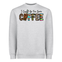 Heather Grey i could go for some coffee Heavyweight Sweatshirt - CowhideDigitalArt