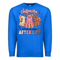 True Royal chismosa even in the after life Premium Sweatshirt - MaliasSmallBusiness