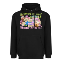 Id Rather Be Home Finishing My Tbr Pile Heavyweight Hoodie | Teevron