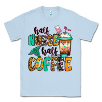 Dusty Blue half nurse half coffee Classic Tee - Jasminsmagicworld
