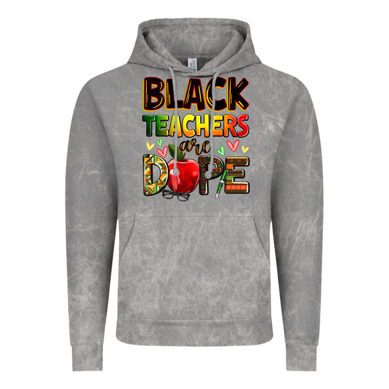 Black Teacher's Are Dope Juneteenth Vintage Hoodie by Zillion Design Studio | Teevron