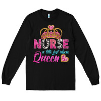 Black nurse a title just above queen Long Sleeve Tee - BundleAndBundleShop