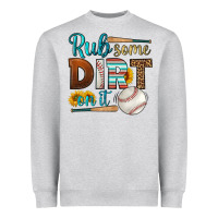 Heather Grey rub some dirt on it baseball Heavyweight Sweatshirt - HRA Design Shop