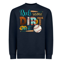 Navy rub some dirt on it baseball Heavyweight Sweatshirt - HRA Design Shop