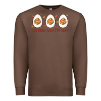 Chestnut you know why i'm here Premium Sweatshirt - MaliasSmallBusiness