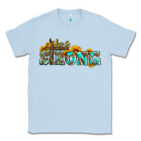 Dusty Blue she is strong with cross Classic Tee - AdoDesignShop