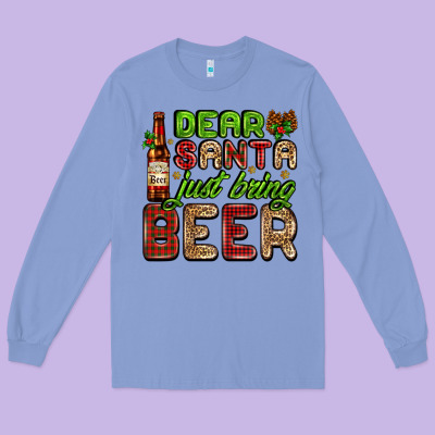 Dear Santa Just Bring A Beer With A Beer Bottle Long Sleeve Tee Designed By Adodesignshop