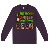 Plum dear santa just bring a beer with a beer bottle Long Sleeve Tee - AdoDesignShop