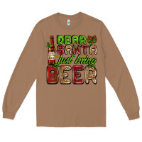 Toasted Coconut dear santa just bring a beer with a beer bottle Long Sleeve Tee - AdoDesignShop
