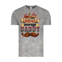 Cloud Rock nacho average daddy Vintage Tee - HRA Design Shop