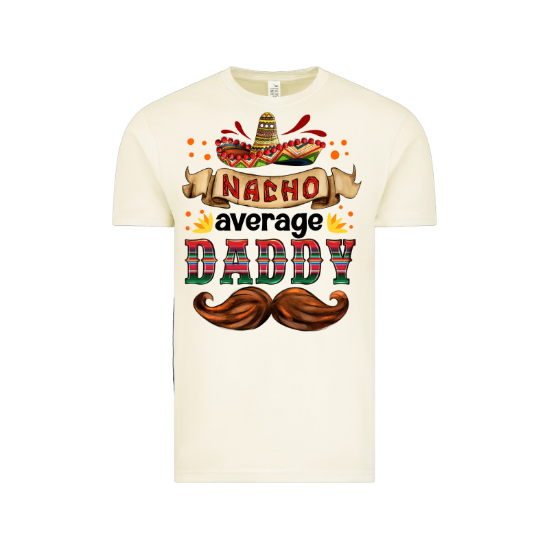 Nacho Average Daddy Vintage Tee by HRA Design Shop | Teevron