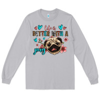 Moon Dust life is better with a pug Long Sleeve Tee - Jasminsmagicworld