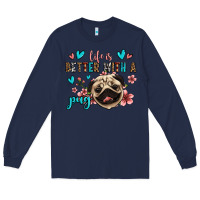 Navy life is better with a pug Long Sleeve Tee - Jasminsmagicworld