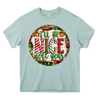 Arona Christmas i'll be nice next year Heavy Core Tee - Artiststas