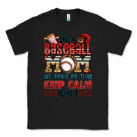 Black i'm a baseball mom we don't do that keep calm thin Classic Tee - Jasminsmagicworld