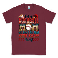 Burgundy i'm a baseball mom we don't do that keep calm thin Classic Tee - Jasminsmagicworld