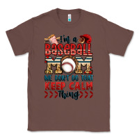 Chestnut i'm a baseball mom we don't do that keep calm thin Classic Tee - Jasminsmagicworld
