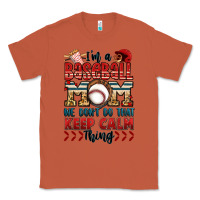 Copper i'm a baseball mom we don't do that keep calm thin Classic Tee - Jasminsmagicworld