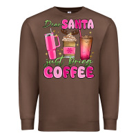 Chestnut dear santa just bring coffee Premium Sweatshirt - MaliasSmallBusiness