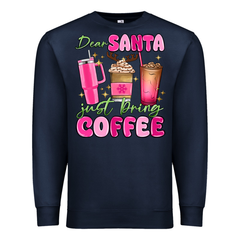 Dear Santa Just Bring Coffee Premium Sweatshirt by MaliasSmallBusiness | Teevron