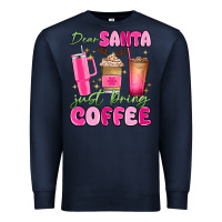 Navy dear santa just bring coffee Premium Sweatshirt - MaliasSmallBusiness