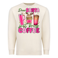 Sandshell dear santa just bring coffee Premium Sweatshirt - MaliasSmallBusiness