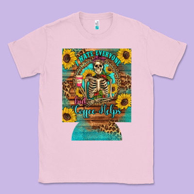 I Hate Everyone But Coffee Helps Western Skeleton Coffee Sunflowers 12 Classic Tee Designed By Artiststas