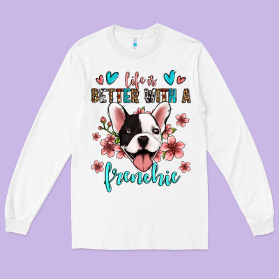 Life Is Better With A Frenchie Long Sleeve Tee Designed By Jasminsmagicworld