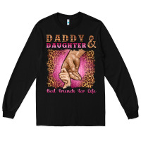 Black daddy and daughter best friends for life Long Sleeve Tee - Artiststas